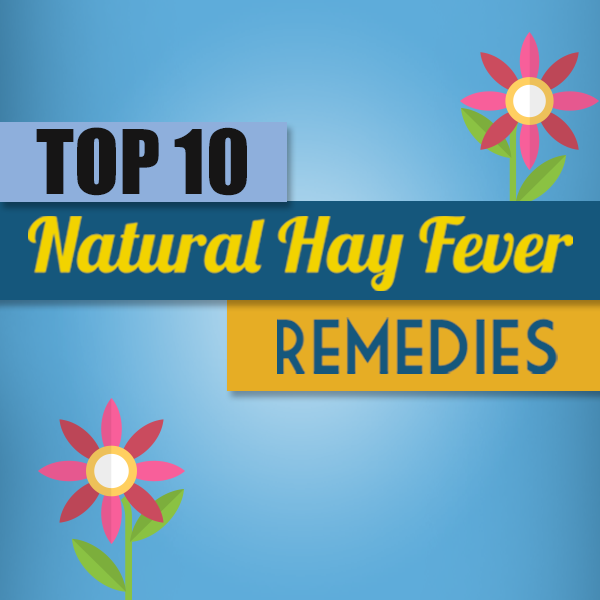 Top 10 Natural Hay Fever Remedies