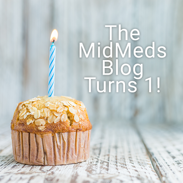 The MidMeds Blog Turns One!
